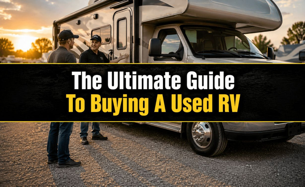 The Ultimate Guide To Buying A Used RV